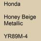 Preview: Honda, Honey Beige Metallic, YR89M-4.